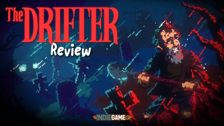 The Drifter Review